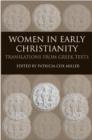 Image for Women in early Christianity: translations from Greek texts