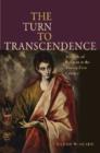 Image for The turn to transcendence  : the role of religion in the twenty-first century