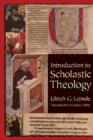 Image for Introduction to Scholastic Theology