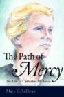 Image for The Path of Mercy : The Life of Catherine McAuley