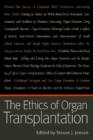 Image for The Ethics of Organ Transplantation