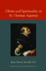Image for Christ and Spirituality in St. Thomas Aquinas