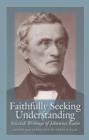 Image for Faithfully seeking understanding: selected writings of Johannes Kuhn