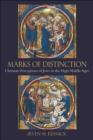 Image for Marks of distinction: Christian perceptions of Jews in the high Middle Ages
