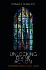 Image for Unlocking divine action: contemporary science &amp; Thomas Aquinas