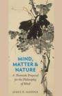 Image for Mind, matter &amp; nature: a Thomistic proposal for the philosophy of mind