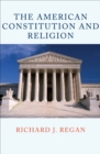 Image for The American Constitution and religion