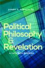 Image for Political Philosophy and Revelation