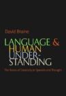 Image for Language and Human Understanding : The Roots of Creativity in Speech and Thought