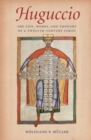 Image for Huguccio : The Life, Works, and Thought of a Twelfth-Century Jurist
