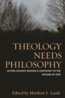 Image for Theology Needs Philosophy