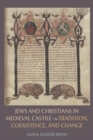 Image for Jews and Christians in Medieval Castile