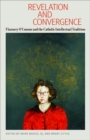Image for Revelation and Convergence : Flannery O&#39;Connor and the Catholic Intellectual Tradition