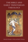 Image for The Bible and Early Trinitarian Theology