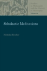 Image for Scholastic Meditations