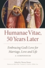Image for Humane Vitae, 50 Years Later