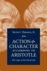 Image for Action and Character According to Aristotle