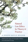 Image for Natural Law Ethics in Theory and Practice : A Joseph Boyle Reader