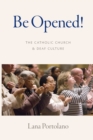 Image for Be Opened! : The Catholic Church and Deaf Culture
