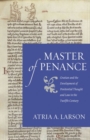 Image for Master of Penance : Gratian and the Development of Penitential Thought and Law in the Twelfth Century