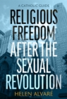 Image for Religious freedom after the sexual revolution