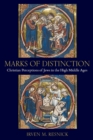 Image for Marks of Distinction : Christian Perceptions of Jews in the High Middle Ages