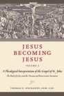 Image for Jesus Becoming Jesus, Volume 3