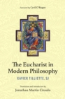 Image for The Eucharist in Modern Philosophy