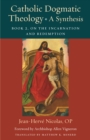 Image for Catholic dogmatic theology  : a synthesisBook 2,: On the incarnation and redemption