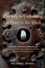 Image for The Key to Unlocking the Door to the Truth