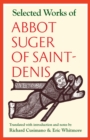 Image for Selected Works of Abbot Suger of Saint-Denis