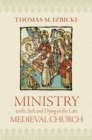 Image for Ministry to the Sick and Dying in the Late Medieval Church