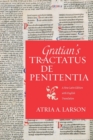 Image for Gratian&#39;s Tractatus de penitentia : A New Latin Edition with English Translation
