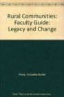 Image for Rural Communities : Legacy And Change, Faculty Guide