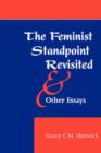 Image for The feminist standpoint revisited and other essays