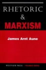 Image for Rhetoric and Marxism