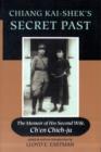 Image for Chiang Kai-Shek&#39;s Secret Past : The Memoir of His Second Wife, Ch&#39;en Chieh-ju