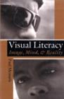 Image for Visual Literacy : Image, Mind and Reality