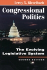 Image for Congressional Politics : The Evolving Legislative System