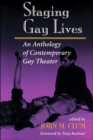 Image for Staging Gay Lives : An Anthology Of Contemporary Gay Theater