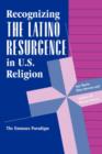 Image for The Latino resurgence in American religion  : the Emmaeus paradigm