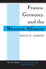 Image for France, Germany, and the Western Alliance