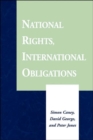 Image for National Rights, International Obligations
