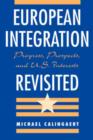 Image for European integration revisited  : progress, prospects, and US interests