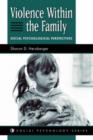 Image for Violence within the family  : social psychological perspectives