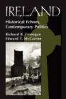 Image for Ireland  : historical echoes, contemporary politics