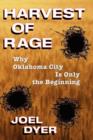 Image for Harvest of rage  : why Oklahamo City is only the beginning