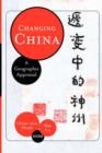 Image for Changing China  : a geographical appraisal