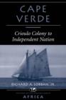 Image for Cape Verde  : crioulo colony to independent nation