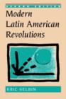 Image for Modern Latin American revolutions